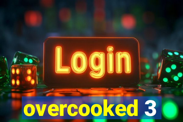 overcooked 3